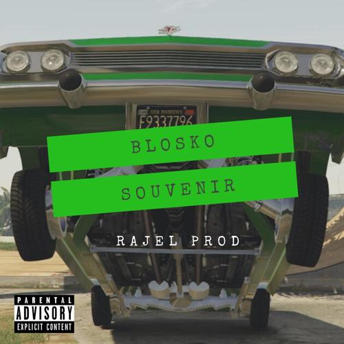 Souvenirs (feat. Blosko & Onizubeat) [Explicit]