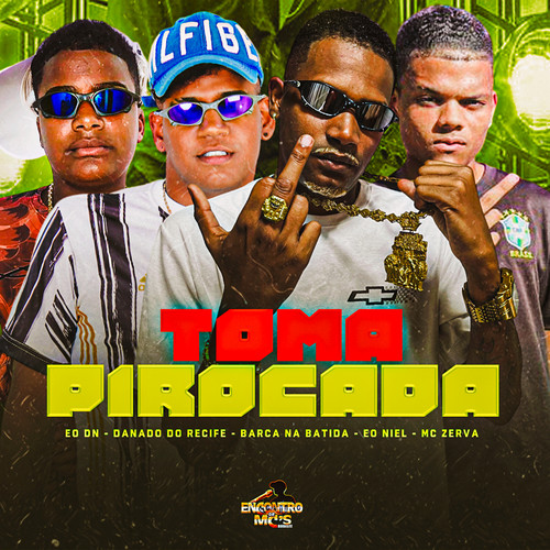 Toma Pirocada (Explicit)