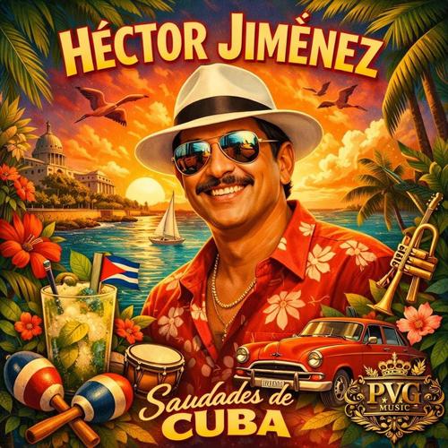 Saudade De Cuba (feat. Héctor Jimènez)