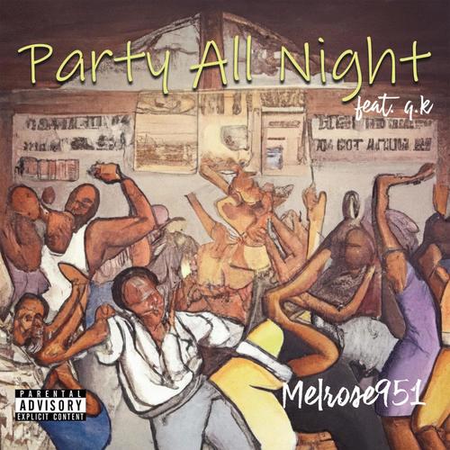 Party All Night (feat. Q.K) [Explicit]