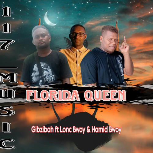 FLORIDA QUEEN (feat. GIBZIBAH | LONC BWOY | HAMID BWOY)