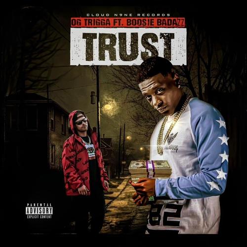 Trust (feat. Boosie Badazz) [Explicit]