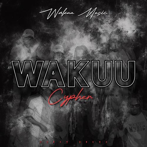 WAKUU CYPHER (Explicit)