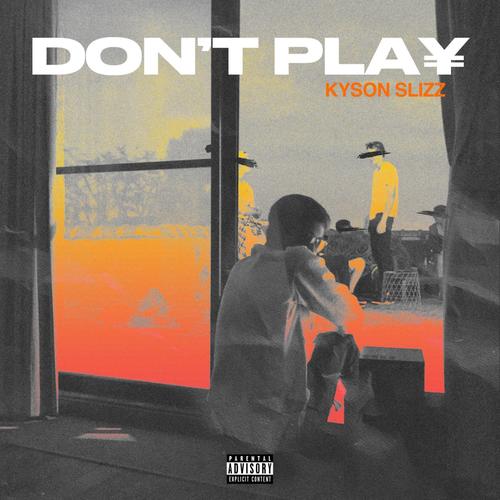 DON'T PLA¥ (Explicit)