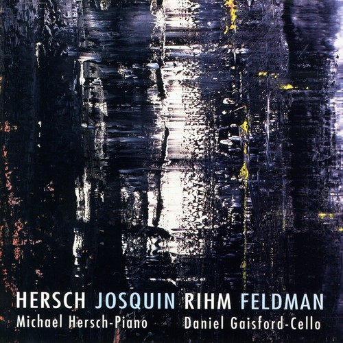 Hersch: Cello Sonata No. 2 / Milosz Fragments / Feldman / Rihm: Piano Pieces
