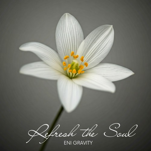 Refresh the Soul: Nervous System Soothing with Relaxation Music