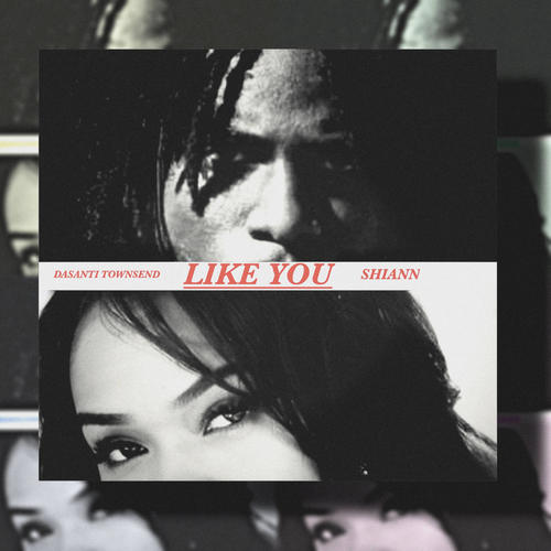 Like you volume 2 (feat. Dasanti Townsend)