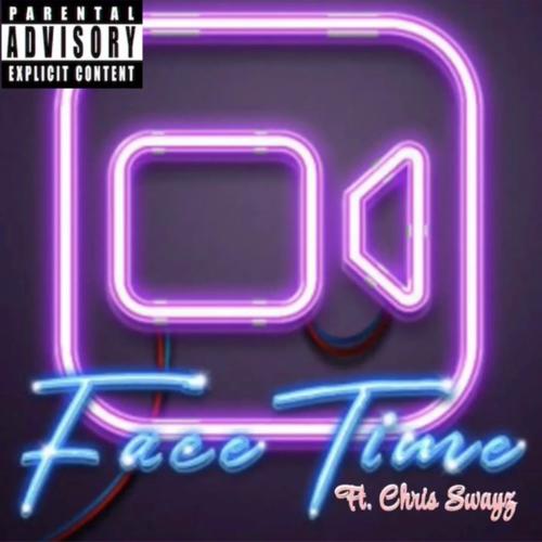 FaceTime (feat. Chris Swayz) [Explicit]