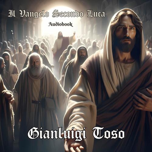 Il Vangelo Secondo Luca - Audiobook