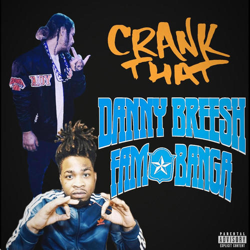 Crank That (feat. Famo Banga) [Explicit]