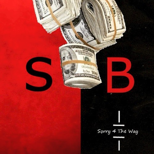 Sorry 4 the Way
