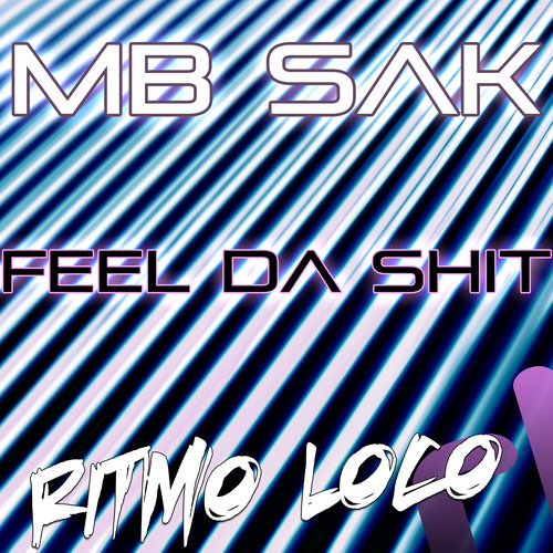 Feel da Sh*t - Single