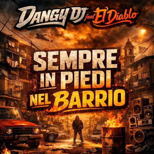 Sempre In Piedi Nel Barrio (feat El Diabo)