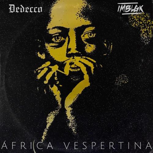 África Vespertina (feat. IMBLGK) [Explicit]