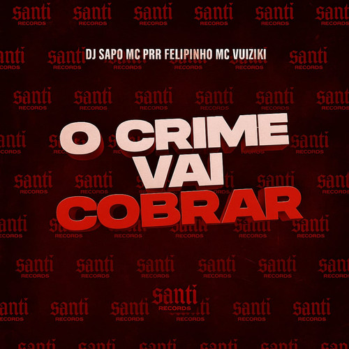 O Crime Vai Cobrar (Explicit)