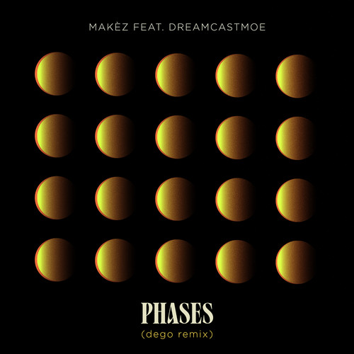 Phases (dego Remix)