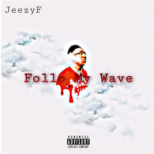 Follow My Wave (Solo) [Explicit]
