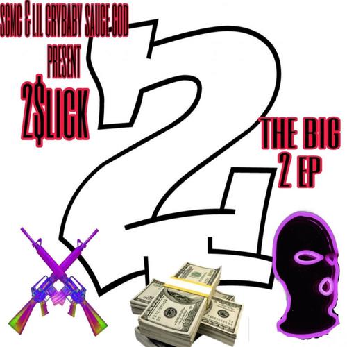 the big 2 (Explicit)