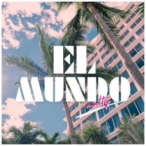EL MUNDO (Explicit)