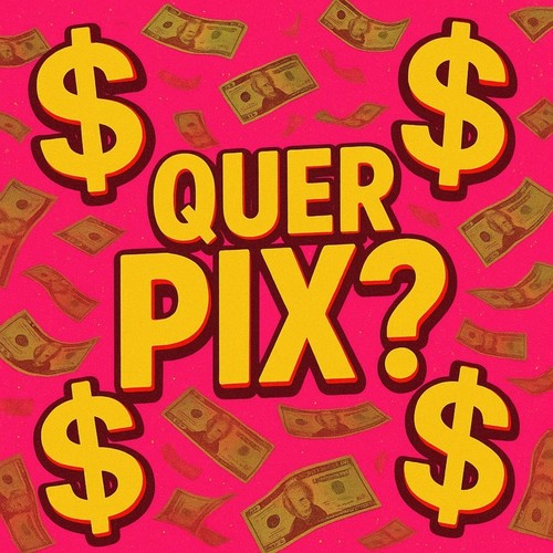 quer pix ? (Explicit)