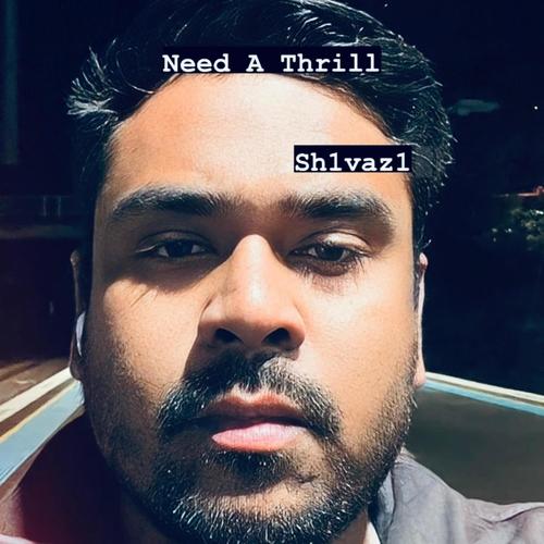 Need A Thrill (Explicit)