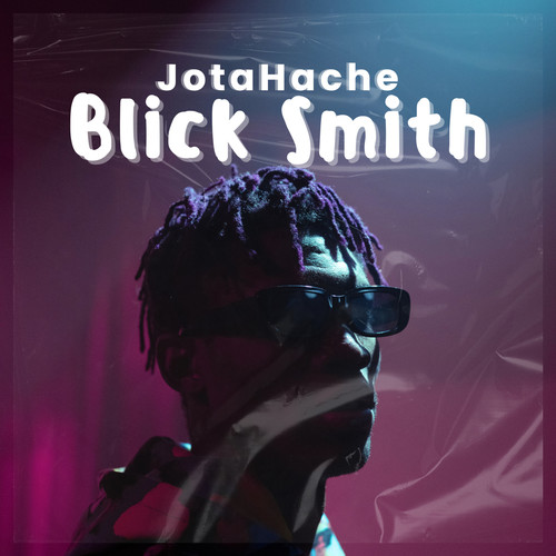 Blick Smith (Explicit)