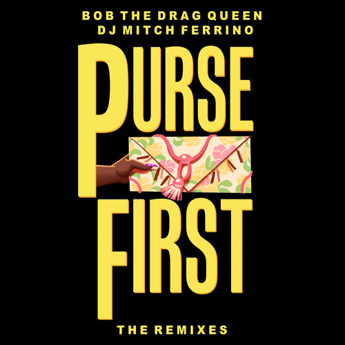 Purse First - The Remixes (Explicit)