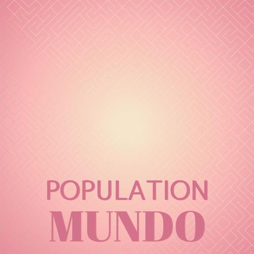 Population Mundo