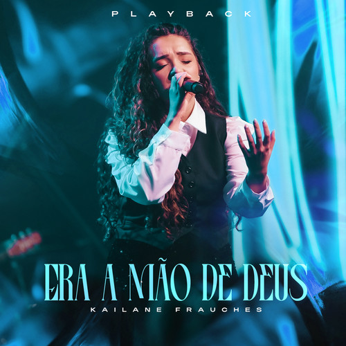 Era a Mão de Deus (Playback)