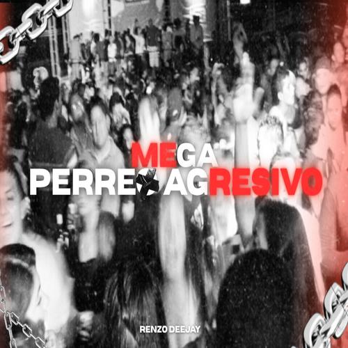 Perreo Mega Agresivo