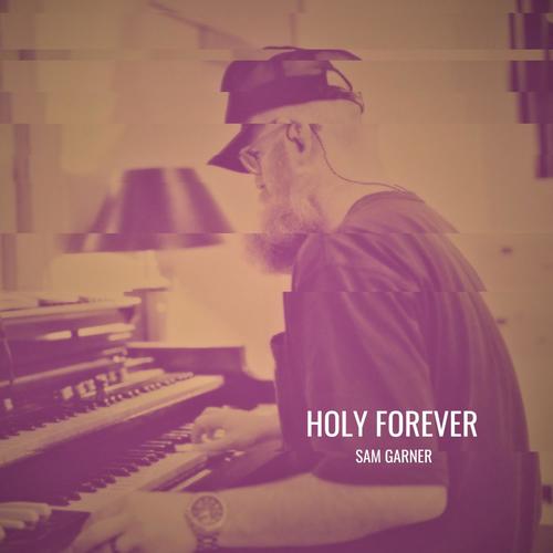 Holy Forever
