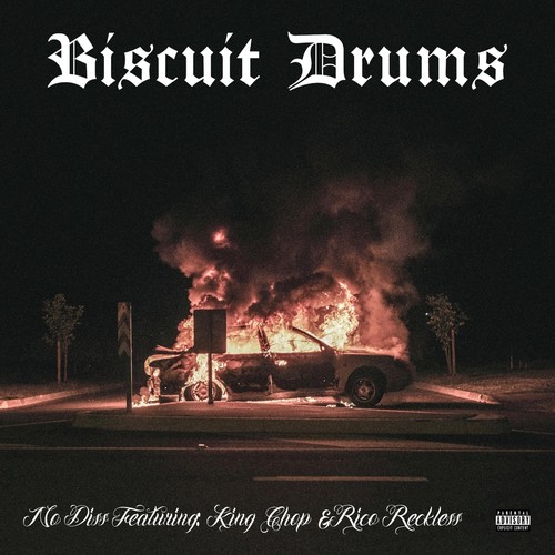 No Diss (feat. King Chop & Rico Reckless) [Explicit]