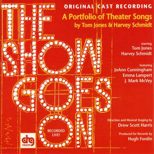 Show Goes On, The - A Portfolio Of Theater Songs By Tom Jones & Harvey Schmidt