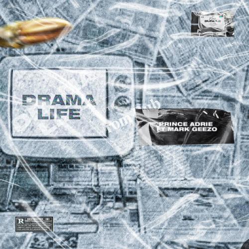 Drama Life (feat. Mark Geezo)