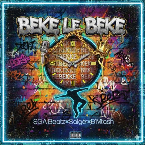 Beke Le Beke (feat. B'Mtash) [Explicit]