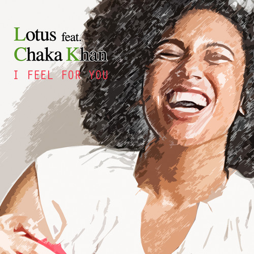 I Feel For You (feat. Chaka Khan)