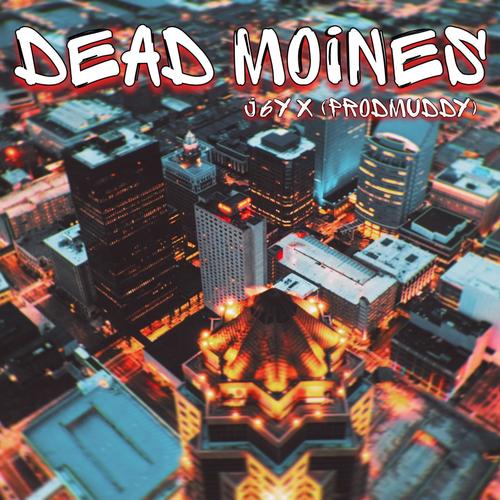 Dead Moines (Explicit)
