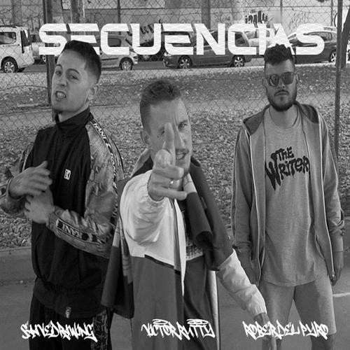 Secuencias (feat. Victor Rutty & Rober del Pyro) [Explicit]