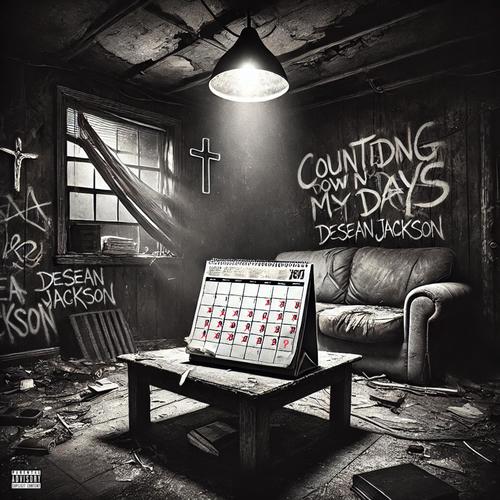 COUNTING DOWN MY DAYS (Explicit)