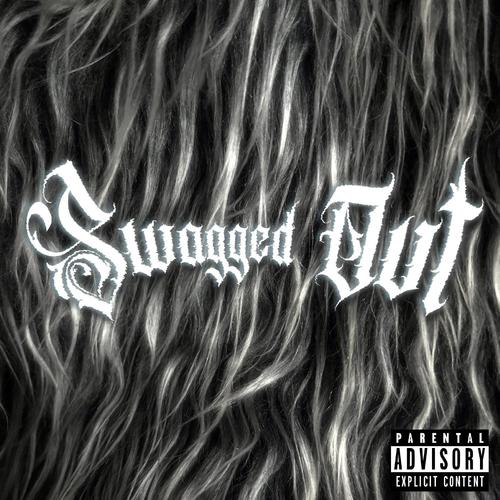 Swagged Out (Explicit)
