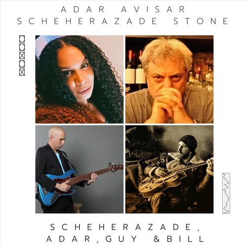Scheherazade, Adar, Guy & Bill