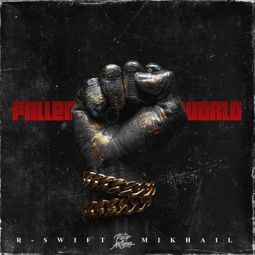 FALLEN WORLD (feat. R-Swift & Mikhail)
