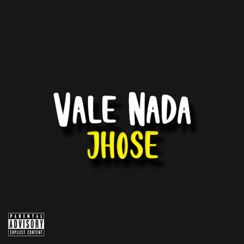 Vale Nada (Explicit)