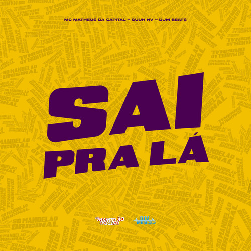 Sai pra La (Explicit)