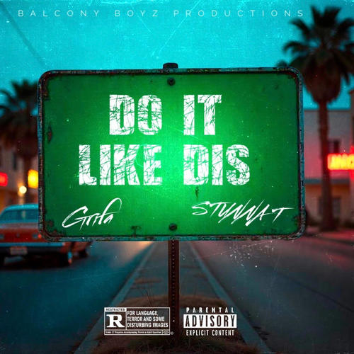 Do It Like Dis (feat. Ty The Kid) [Explicit]