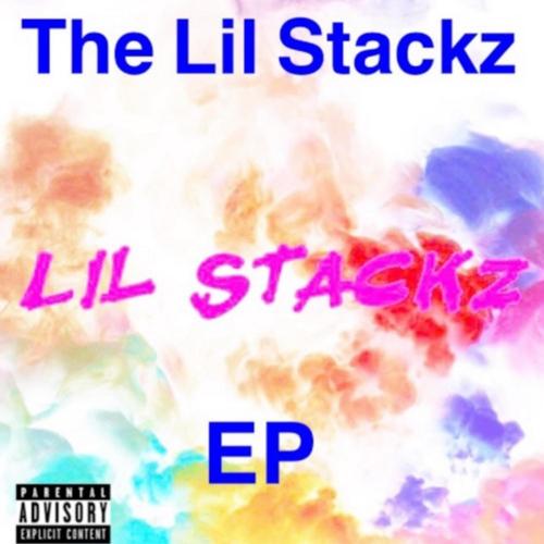 (2019 SoundCloud Files) The Lil Stackz EP [Explicit]