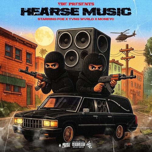 Hearse music (feat. Yvng wvrld & MoneyC) [Explicit]
