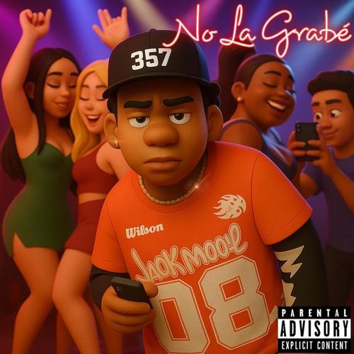 No La Grabé (Explicit)