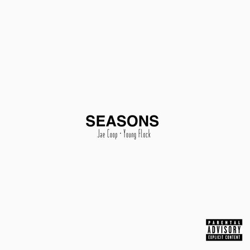 Seasons (feat. Young Flock) [Explicit]