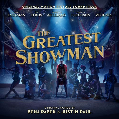 The Greatest Showman (Original Motion Picture Soundtrack) (马戏之王 电影原声带)